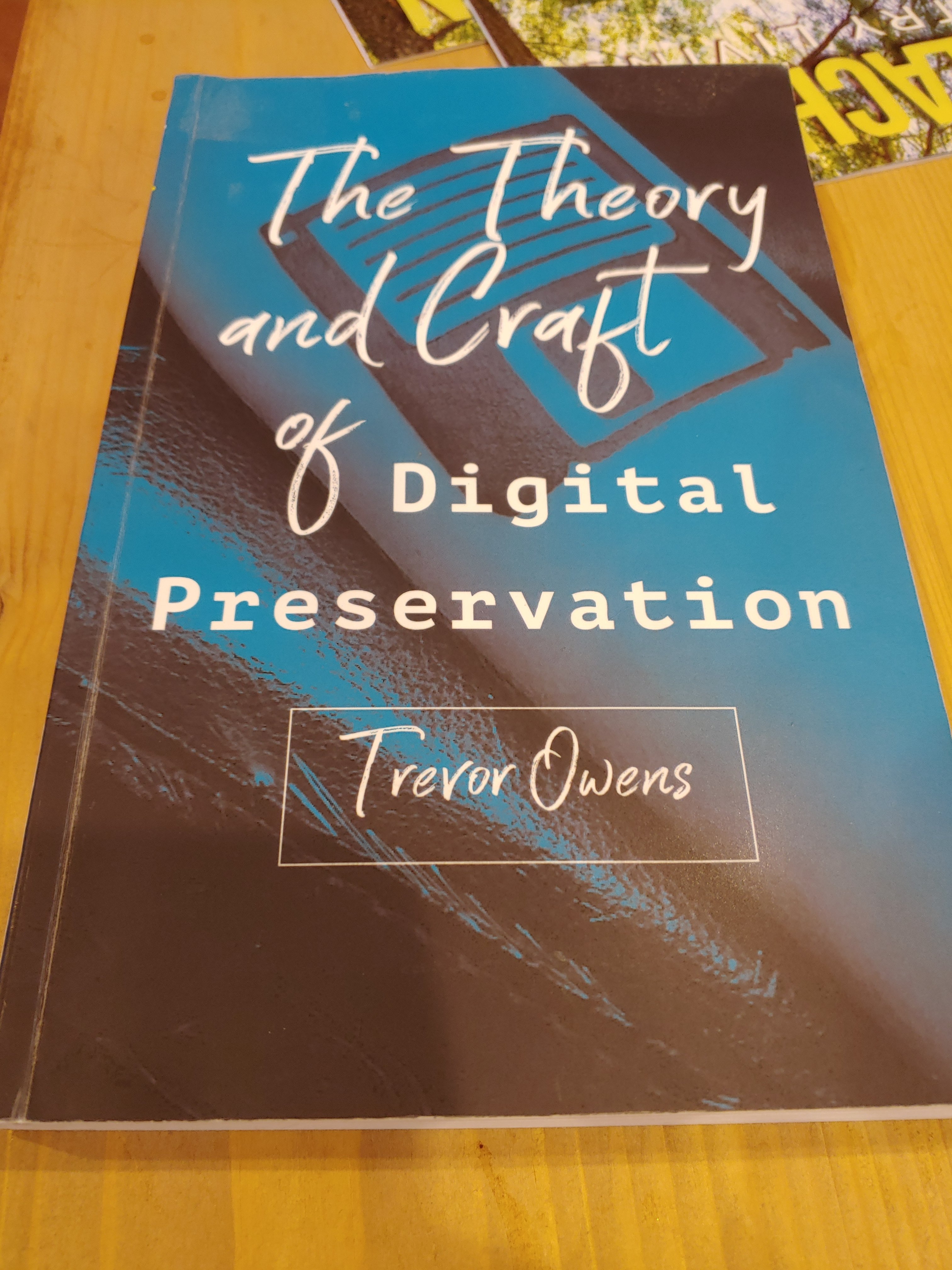 The cover of The Theory and Craft of Digital Preservation 